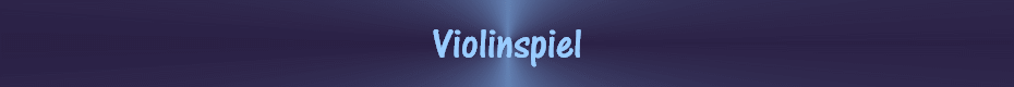 Violinspiel